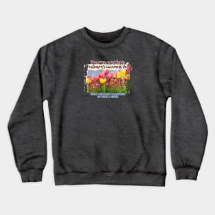 For Some, Everyday is PD Awareness Day Crewneck Sweatshirt